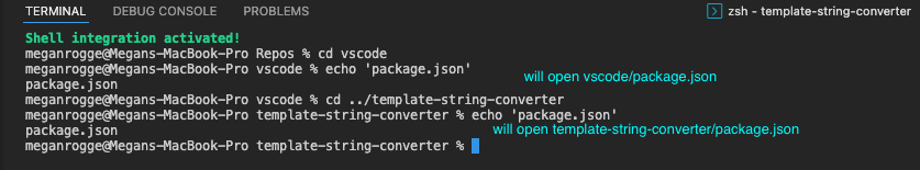在 cwd 为 vscode 的终端中，会回显 package.json。 单击文件名将打开 vscode/package.json。 该目录更改为 template-string-converter，然后 echo 出 package.json 。 单击文件名将打开 template-string-converter/package.json。